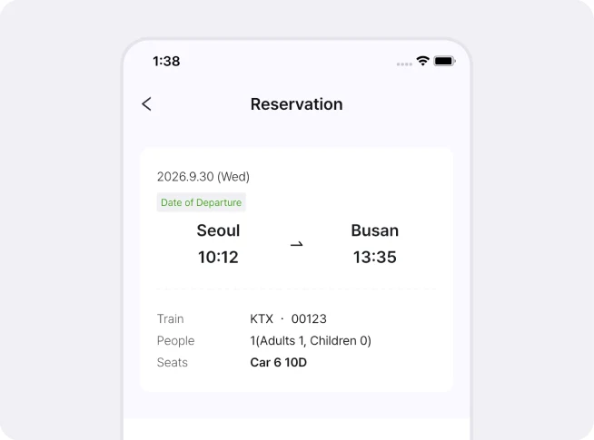 Top card of the Reservation screen showing 2026.9.30 (Wed) with a Date of Departure tag, Seoul 10:12 to Busan 13:35, Train KTX 00123, People 1(Adults 1, Children 0), and Seats Car 6 10D