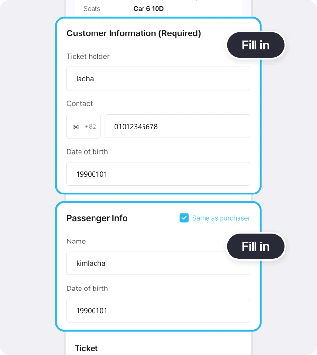Customer Information (Required) section (Ticket holder, Contact with the Korean flag and +82 field next to the phone number, Date of birth) and Passenger Info section (Same as purchaser checked, Name, Date of birth), each grouped in a blue box with a Fill in label