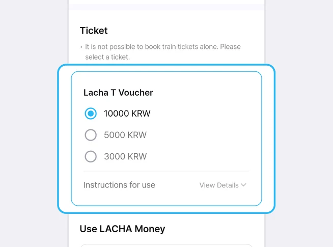 Di bawah pemberitahuan It is not possible to book train tickets alone. Please select a ticket. di bagian Ticket, pilihan Lacha T Voucher 10000 KRW (terpilih), 5000 KRW, dan 3000 KRW serta baris Instructions for use dengan View Details disorot kotak biru