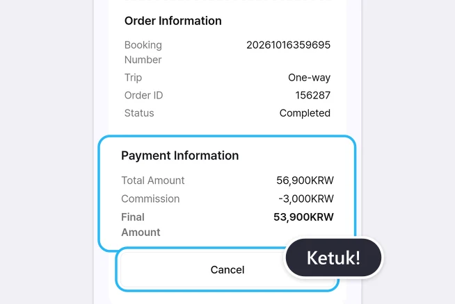 Bagian bawah detail pesanan: di bawah Order Information (Booking Number, Trip One-way, Order ID, Status Completed), bagian Payment Information (Total Amount 56,900KRW, Commission -3,000KRW, Final Amount 53,900KRW) disorot kotak biru, dan tombol Cancel paling bawah diberi balon Ketuk!