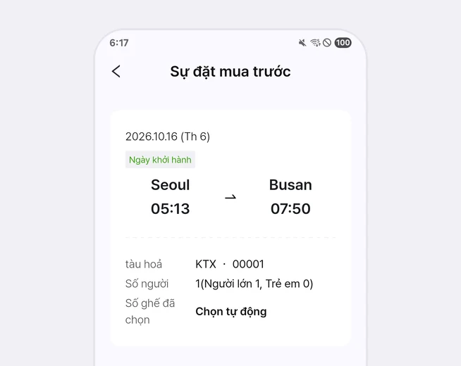 Thẻ trên cùng của màn hình Sự đặt mua trước ghi 2026.10.16 (Th 6), nhãn Ngày khởi hành, Seoul 05:13 đi Busan 07:50, tàu hoả KTX 00001, Số người 1(Người lớn 1, Trẻ em 0), Số ghế đã chọn Chọn tự động