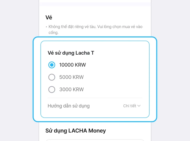 Mục Vé có dòng thông báo Không thể đặt riêng vé tàu, bên dưới là các lựa chọn Vé sử dụng Lacha T 10000 KRW (đang chọn), 5000 KRW, 3000 KRW và dòng Hướng dẫn sử dụng, Chi tiết được đóng khung xanh