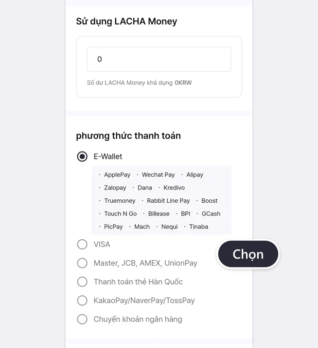 Mục Sử dụng LACHA Money (ô nhập 0, Số dư LACHA Money khả dụng 0KRW) và danh sách phương thức thanh toán đang chọn E-Wallet (17 ví điện tử bên dưới E-Wallet, VISA, Master, JCB, AMEX, UnionPay, Thanh toán thẻ Hàn Quốc, KakaoPay/NaverPay/TossPay, Chuyển khoản ngân hàng) kèm bong bóng Chọn