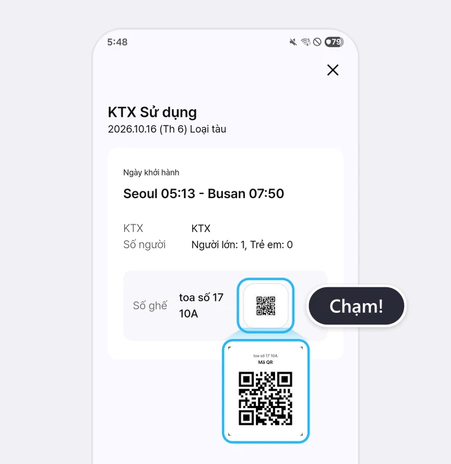 Màn hình vé KTX Sử dụng (2026.10.16 (Th 6), Seoul 05:13 - Busan 07:50, Người lớn: 1, Trẻ em: 0), biểu tượng QR cạnh Số ghế toa số 17 10A được đóng khung xanh kèm bong bóng Chạm!, bên dưới là cửa sổ Mã QR của toa số 17 10A được phóng to