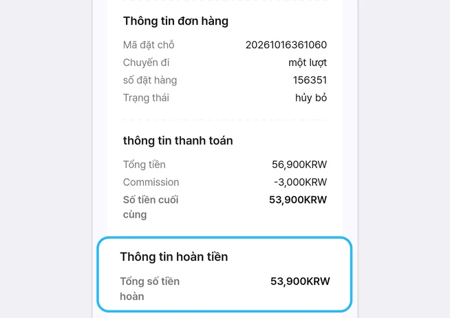 Màn hình chi tiết đơn hàng đã hủy, mục Thông tin đơn hàng có Trạng thái chuyển thành hủy bỏ, bên dưới mục thông tin thanh toán (Tổng tiền 56,900KRW, Commission -3,000KRW, Số tiền cuối cùng 53,900KRW) là mục Thông tin hoàn tiền với Tổng số tiền hoàn 53,900KRW được đóng khung xanh